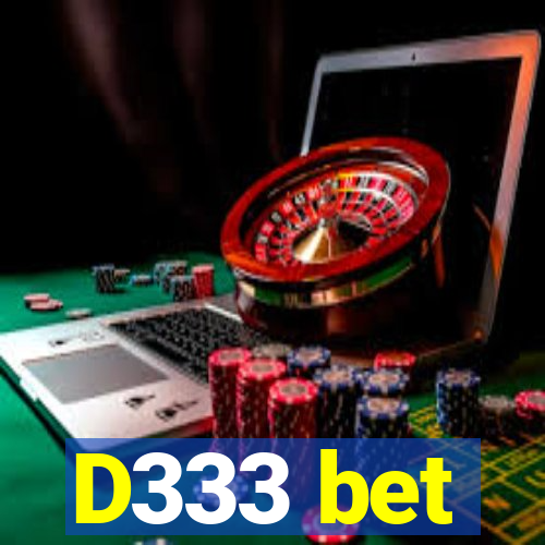 D333 bet